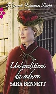 Sara Bennett - Caccia al Marito vol. 5 - Un'ereditiera da sedurre (2016)