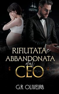 G.R. Oliveira - Rifiutata e Abbandonata dal CEO (2025)