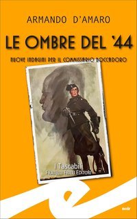 Armando d’Amaro - Le ombre del ’44 (2025)