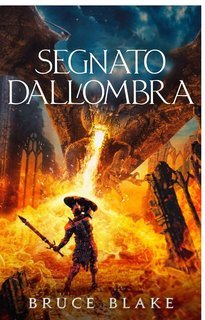 Bruce Blake - La Maledizione dei Senza Nome Vol. 2. Segnato dall'Ombra (2025)