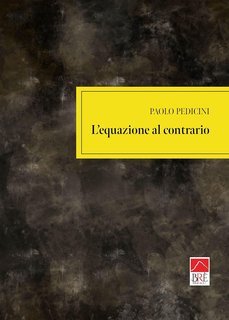 Paolo Pedicini - L'equazione al contrario (2025)