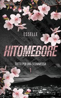 EssElle - Tutto per una scommessa Vol. 1. Hitomebore (2025)