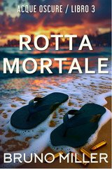 Bruno Miller - Acque Oscure Vol. 3. Rotta Mortale (2025)