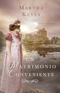 Martha Keyes - Un matrimonio conveniente (2025)