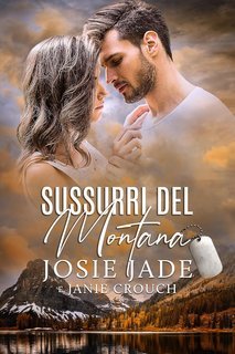 Janie Crouch, Josie Jade - Resting Warrior Ranch Vol. 12. Sussurri Del Montana (2025)