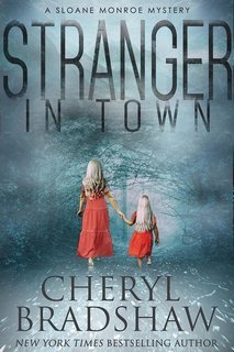 Cheryl Bradshaw - Sloane Monroe Vol. 4. Stranger in Town (2025)