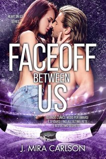 J Mira Carlson - Heart on Ice vol.2. Faceoff Between Us (2025)