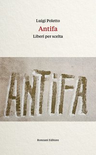 Luigi Poletto - Antifa. Liberi per scelta (2025)
