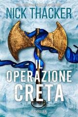 Nick Thacker - Harvey Bennett Thrillers Vol. 10. Il Operazione Creta (2025)