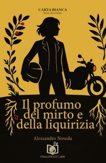 Alessandro Noseda - Il profumo del mirto e della liquirizia (2025)