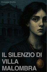 Giuseppe Sirchia - Il silenzio di villa Malombra (2025)