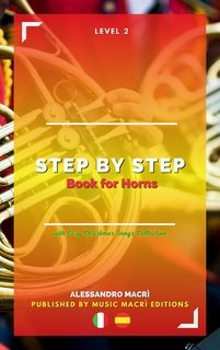 Alessandro Macrì - STEP by STEP Book for Horns Level 2 Italian/Spanish (2025)