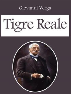 Giovanni Verga - Tigre reale (2017)