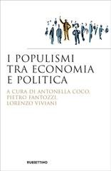Antonella Coco, Pietro Fantozzi, Lorenzo Viviani (a cura di) - I populismi tra economia e politica (2021)
