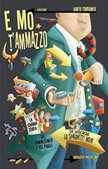 Dario Torromeo - E mo t'ammazzo (2013)