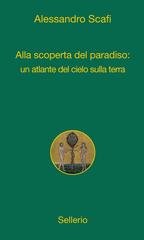 Alessandro Scafi - Alla scoperta del paradiso (2011)