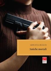 Giovanna Hugues - Amiche mortali (2025)