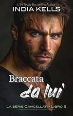 India Kells - La serie Cancellati Vol. 2. Braccata da lui (2025)