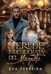 EVA FERREIRA - L'Eredere Indesiderata del Magnate (2025)