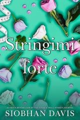 Siobhan Davis - Serie All of Me Vol. 3. Stringimi forte (2025)