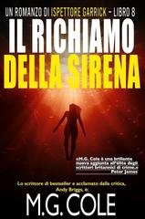 M.G. Cole - Ispettore Garrick Vol. 8. Il richiamo della sirena (2025)