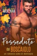 Maya McKenna - Caldo Autunnale A Cedar Falls Vol. 5. Posseduto Dal Boscaiolo (2025)