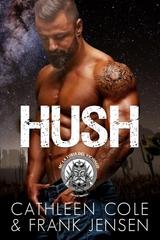 Cathleen Cole, Frank Jensen - The Viking's Rampage MC. Tucson Chapter Vol. 1. Hush (2025)
