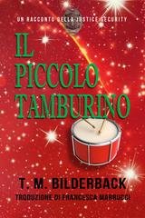 T. M. Bilderback - Justice Security Vol. 7. Il Piccolo Tamburino (2019)