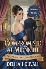 Delilah Duvall - Scandals of the Season Vol. 4. Compromised at Midnight (2025)