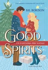 B.K. Borison - Good spirits. Un fantasma per Natale (2025)