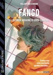Valentino Eugeni - Fango. La seconda indagine di Emma Carbone (2025)