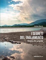 Cristina Noacco - I segreti del Tagliamento. Ritorno alla sorgente (2025)