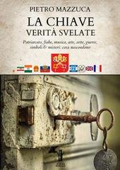 Pietro Mazzuca - La chiave. Verità svelate (2025)