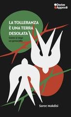 Saree Makdisi - La tolleranza è una terra desolata. Come si nega un genocidio (2025)