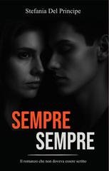 Stefania Del Principe - Sempre Sempre. Finzione o realtà? (2025)