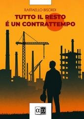 Raffaello Bisordi - Tutto il resto è un contrattempo (2025)