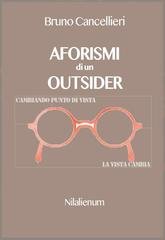 Bruno Cancellieri - Aforismi di un outsider (2018)