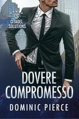 Dominic Pierce - Citadel Solutions Vol. 3. Dovere Compromesso (2025)