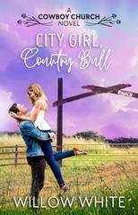 Willow White - Cowboy Church Vol. 1. City Girl, Country Bull (2025)