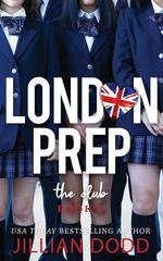 Jillian Dodd - London Prep Vol. 8. The Club (2025)