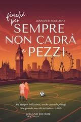 Jennifer Soldano - Finché per sempre non cadrà a pezzi (2025)