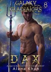 Alana Khan - Gladiatori della Galassia Vol. 8. Dax (2025)
