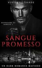 Vivienne Shade - Devozione di Sangue Vo. 1. Sangue Promesso (2025)