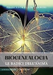 Francesca Ollin Vannini - Biogenealogia. Le radici dell'anima (2025)