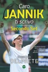 Fabrizio Delprete - Caro Jannik ti scrivo. Secondo set (2025)