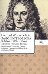 Gottfried Wilhelm Von Leibniz - Saggi di Teodicea (2013)