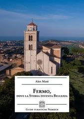 Alex Marè - Fermo, dove la storia diventa bellezza (2025)