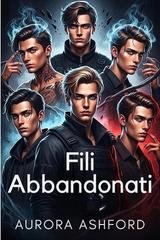 Aurora Ashford - Fili Abbandonati (2025)