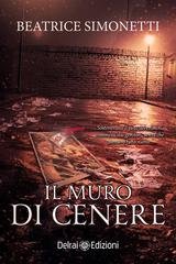 Beatrice Simonetti - Il muro di cenere (2025)