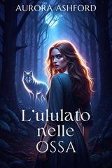 Aurora Ashford - L'ululato nelle ossa (2025)